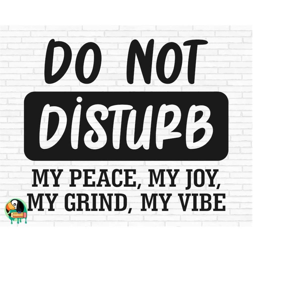 MR-2692023183356-do-not-disturb-my-peace-svg-do-not-disturb-svg-sarcasm-quote-image-1.jpg