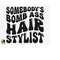 MR-2692023183831-somebodys-bomb-svg-hair-stylist-svg-bomb-ass-hair-svg-image-1.jpg