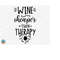 MR-2692023184112-wine-cheaper-then-therapy-svg-wine-svg-wine-quotes-svg-image-1.jpg