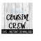 MR-2692023184220-cousin-crew-svg-tee-shirt-svg-files-instant-download-cricut-image-1.jpg
