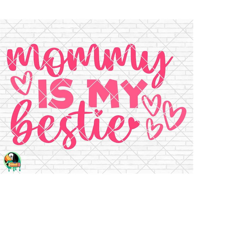 MR-2692023185140-mommy-is-my-bestie-svg-valentines-day-svg-valentine-image-1.jpg