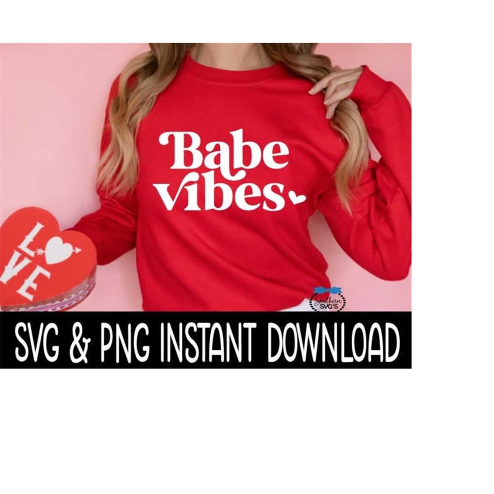 MR-2692023185431-valentines-day-svg-babe-vibes-png-wine-glass-svg-funny-image-1.jpg