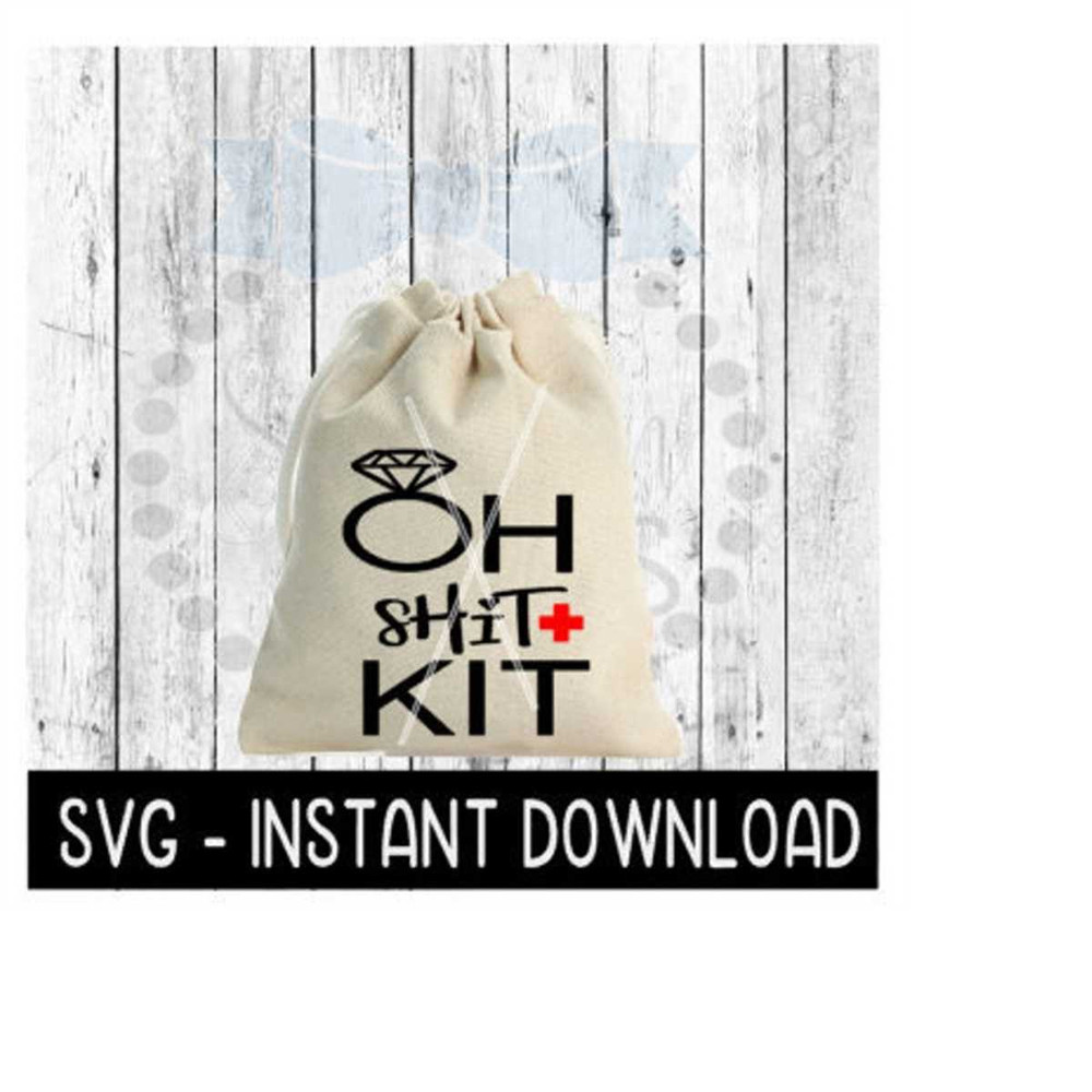 MR-2692023185944-oh-shit-kit-svg-bachelorette-bachelor-hangover-bag-svg-file-image-1.jpg