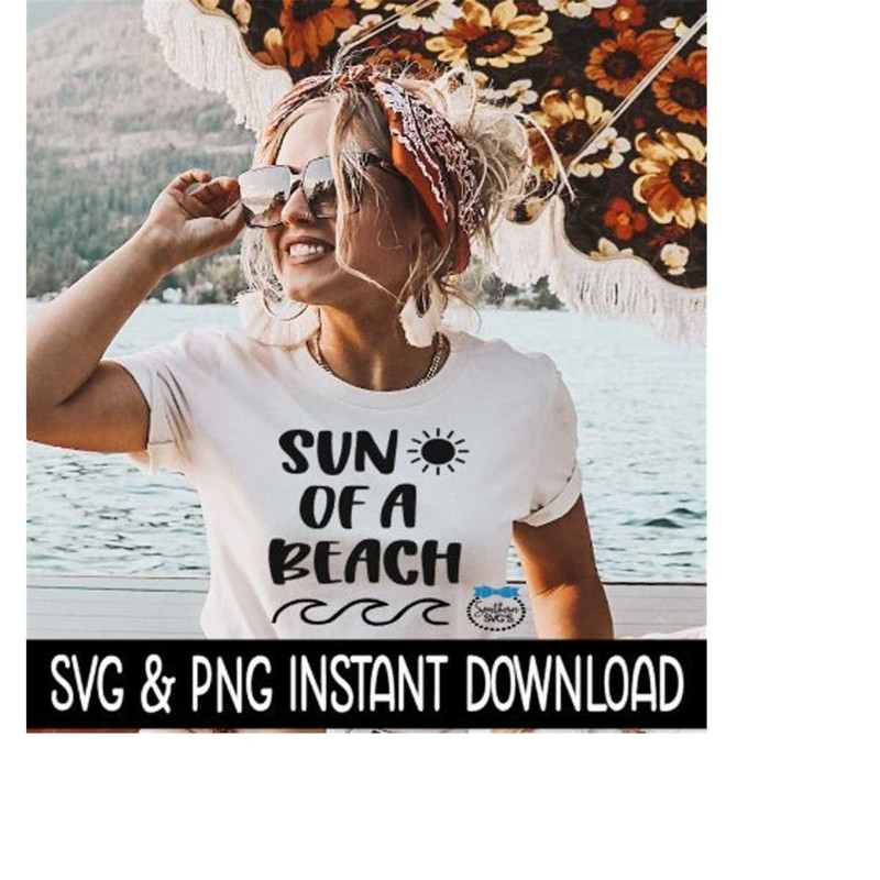 MR-269202319543-sun-of-a-beach-svg-summer-png-beach-tee-svg-vacation-tee-image-1.jpg