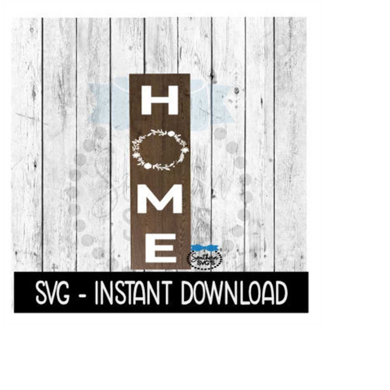 MR-26920231985-home-wreath-svg-farmhouse-vertical-sign-svg-files-svg-image-1.jpg