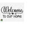 MR-269202319130-welcome-to-our-home-svg-welcome-sign-svg-welcome-to-our-home-image-1.jpg