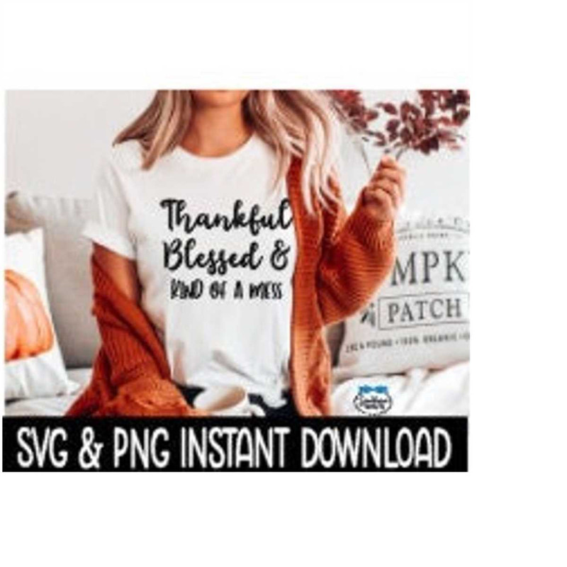 MR-269202319153-thankful-blessed-kind-of-a-mess-svg-png-fall-tee-shirt-svg-image-1.jpg