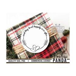 and they lived happily ever after svg png, wedding reception sign svg, last name svg, wedding party svg, bride groom svg