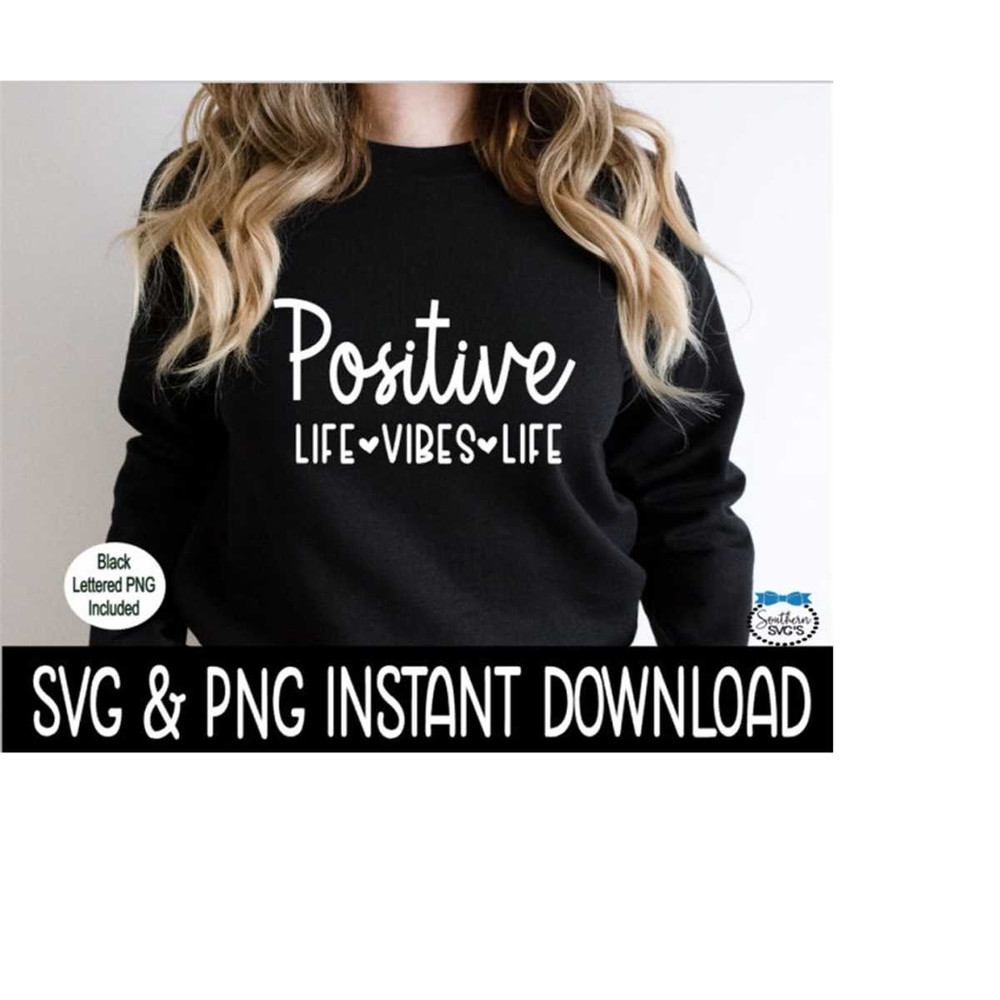 MR-2692023192138-positive-life-vibes-life-png-positive-svg-inspirational-image-1.jpg