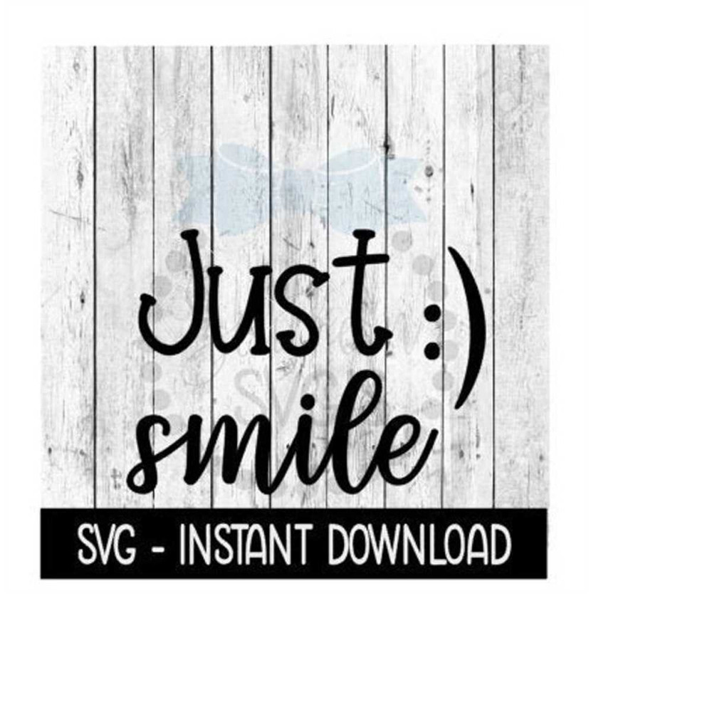 MR-2692023193251-just-smile-svg-funny-wine-svg-files-svg-instant-download-image-1.jpg