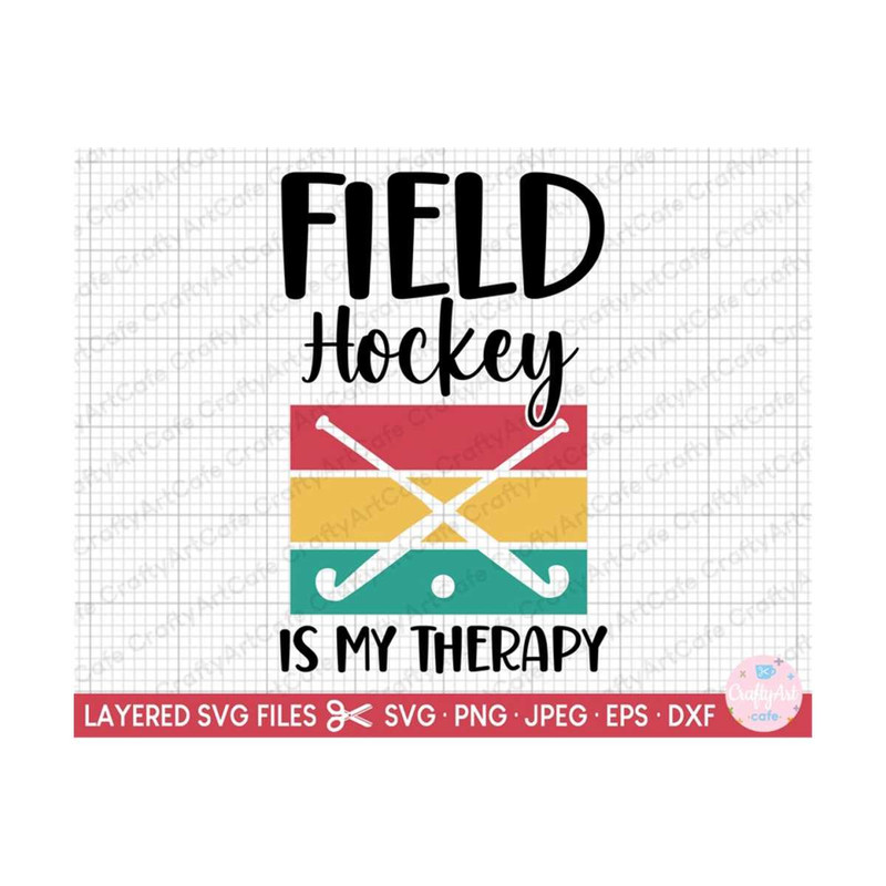 MR-2692023193854-field-hockey-svg-field-hockey-png-field-hockey-is-my-therapy-image-1.jpg