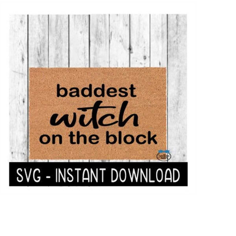 MR-2692023195533-door-mat-svg-fall-doormat-svg-badest-witch-on-the-block-svg-image-1.jpg