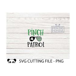 pinch patrol svg png, newborn svg, st pattys' day shirt svg, clover svg, irish svg, shamrock svg, kids shirt s, st patri