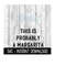 MR-269202320620-this-is-probably-a-margarita-svg-funny-wine-svg-svg-files-image-1.jpg