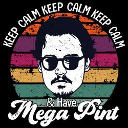 keep calm and have mega pint svg, johnny depp svg
