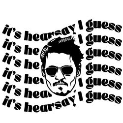 its hearsay i guess svg silhouette, johnny depp svg, movies svg