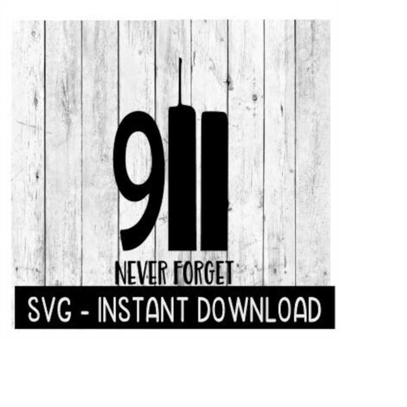 MR-2692023201633-september-11th-911-svg-911-never-forget-svg-files-twin-image-1.jpg