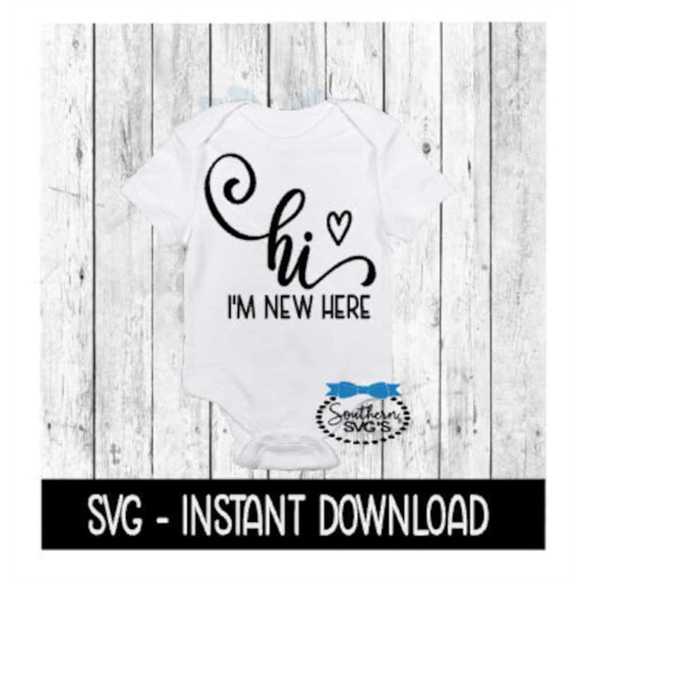 MR-2692023203030-hi-im-new-here-svg-svg-files-instant-download-cricut-image-1.jpg