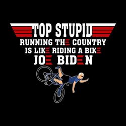 top stupid joe biden svg, riding a bike desgin svg