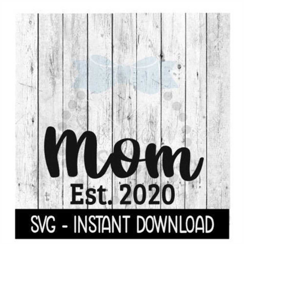 MR-2692023204317-mom-established-2020-svg-new-baby-svg-svg-files-instant-image-1.jpg
