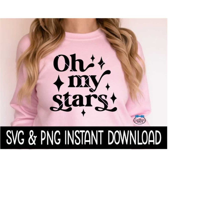MR-2692023205620-oh-my-stars-svg-png-oh-my-stars-tees-svg-instant-download-image-1.jpg