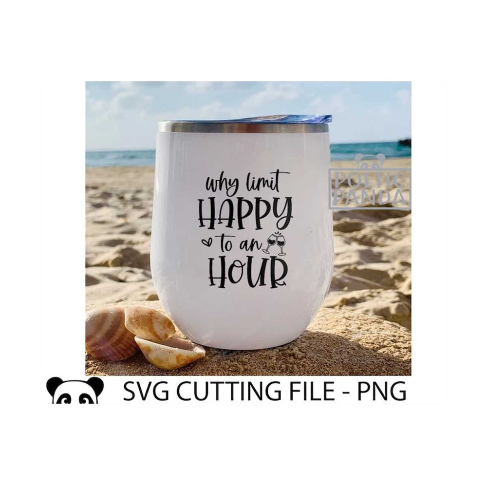 MR-269202320584-why-limit-happy-to-an-hour-svg-png-girls-trip-svg-drinking-image-1.jpg