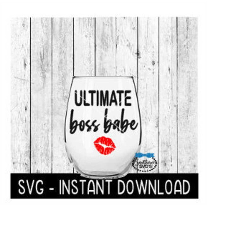 MR-2692023205838-ultimate-boss-babe-svg-funny-wine-svg-files-vacation-svg-image-1.jpg