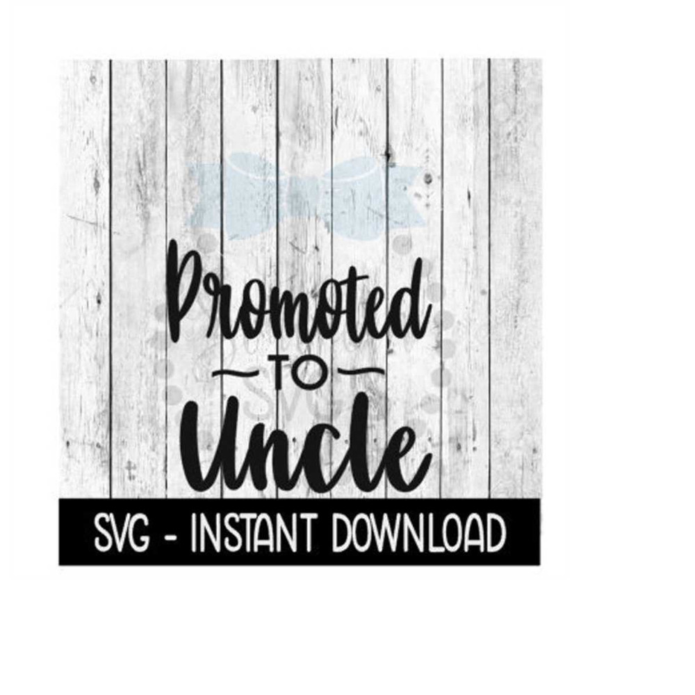 MR-26920232111-promoted-to-uncle-svg-new-baby-svg-svg-files-instant-image-1.jpg