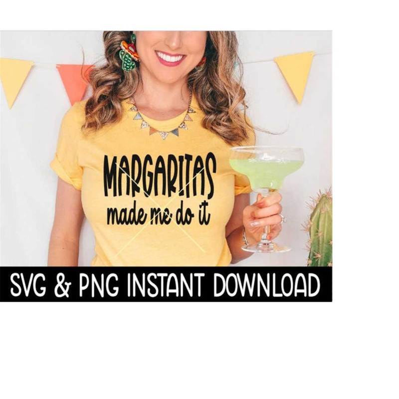 MR-269202321120-margaritas-made-me-do-it-svg-cinco-de-mayo-png-files-instant-image-1.jpg