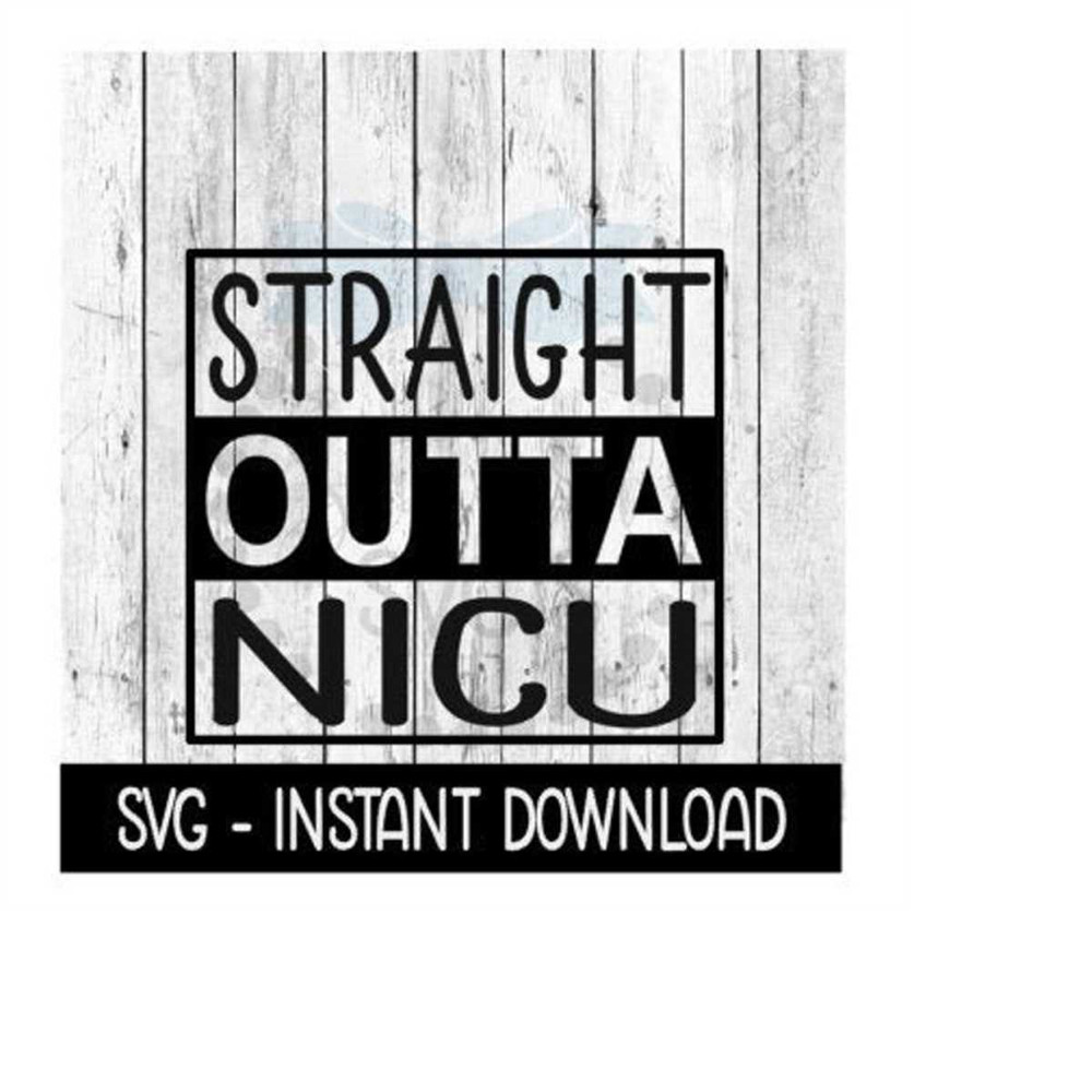 MR-2692023212357-straight-outta-nicu-svg-baby-bodysuit-svg-files-instant-image-1.jpg