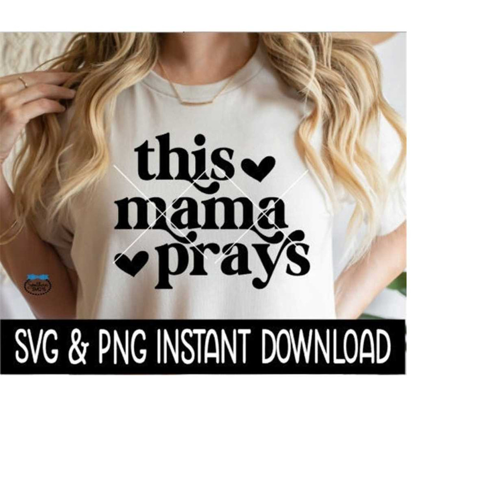 MR-269202321281-this-mama-prays-svg-this-mama-prays-png-wine-glass-svg-tee-image-1.jpg