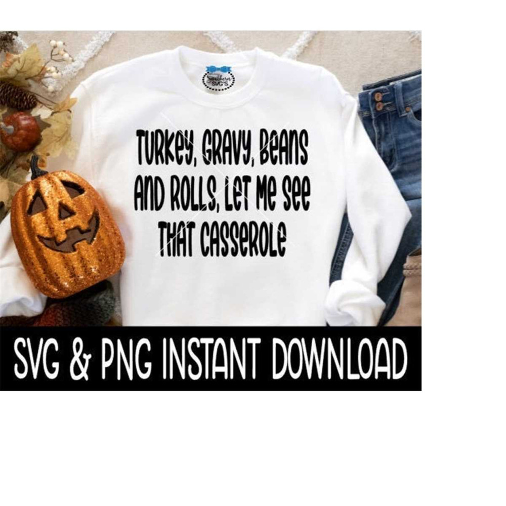 MR-2692023212932-thanksgiving-svg-turkey-gravy-beans-and-rolls-let-me-see-that-image-1.jpg