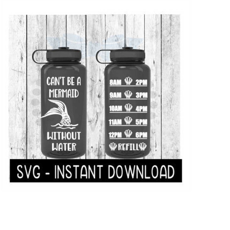 MR-269202321320-water-tracker-bottle-svg-cant-be-a-mermaid-without-water-image-1.jpg