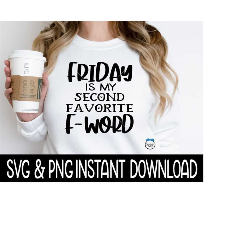 MR-2692023213810-friday-is-my-second-favorite-f-word-svg-funny-adult-svg-image-1.jpg