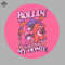 ML0607636-Rollin Homie Sublimation PNG Download.jpg