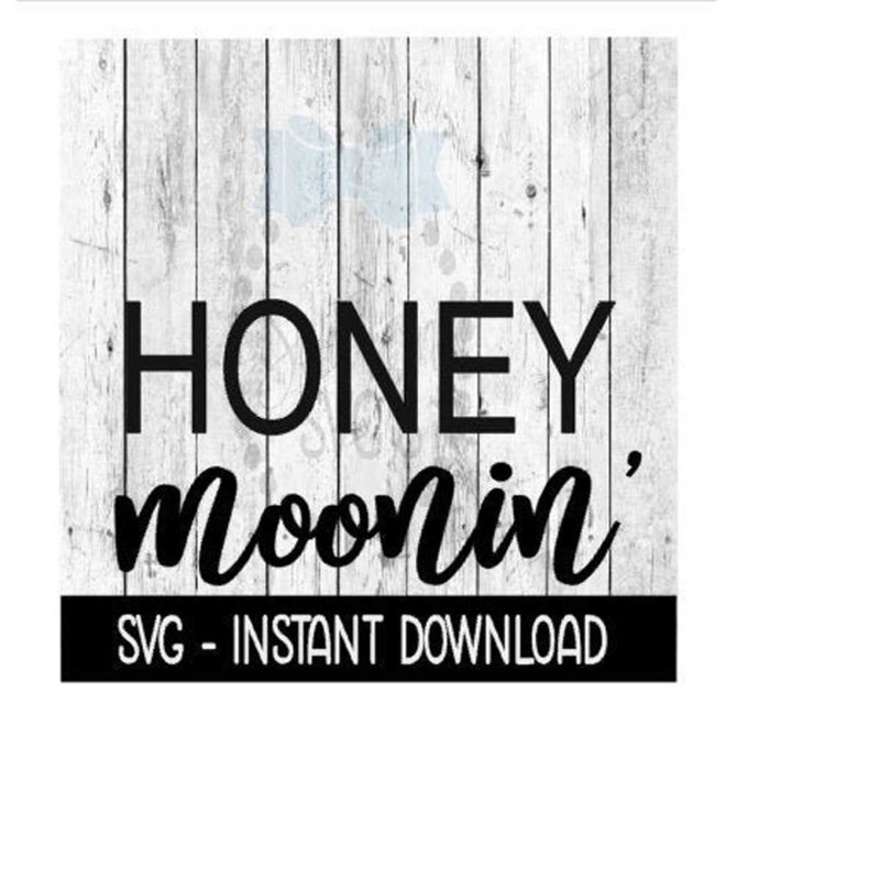 MR-2692023214539-honey-moonin-svg-wedding-engagement-svg-svg-files-instant-image-1.jpg