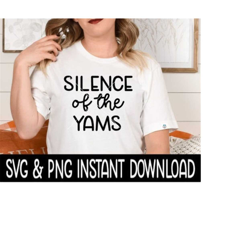 MR-2692023215135-thanksgiving-svg-silence-of-the-yams-svg-file-thanksgiving-image-1.jpg