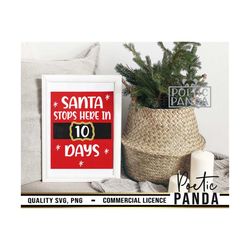 christmas countdown svg png, advent calendar svg, santa stop here svg, days till xmas svg, printable pdf, kids xmas svg,