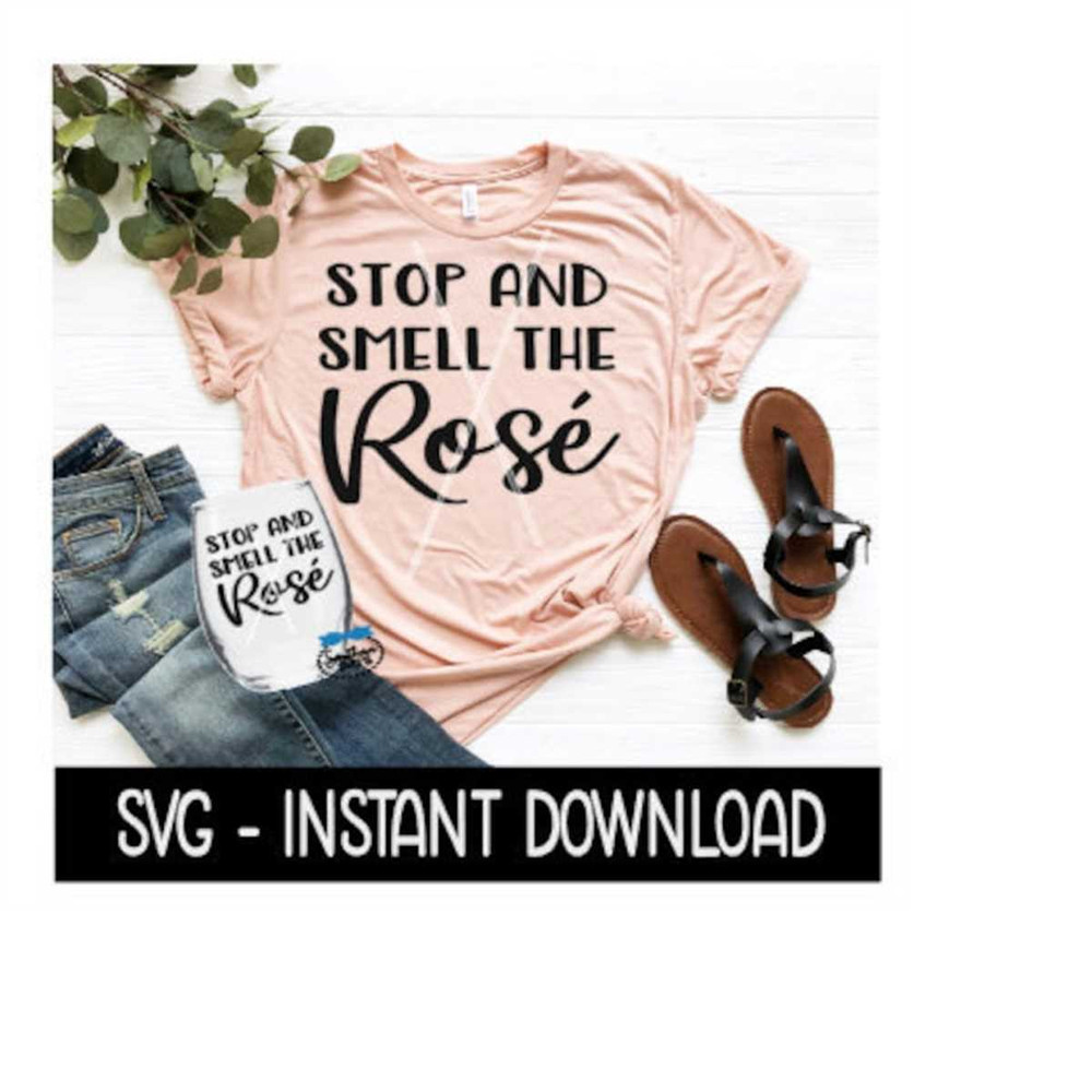 MR-2692023215639-stop-and-smell-the-rose-svg-wine-svg-file-girls-weekend-tee-image-1.jpg