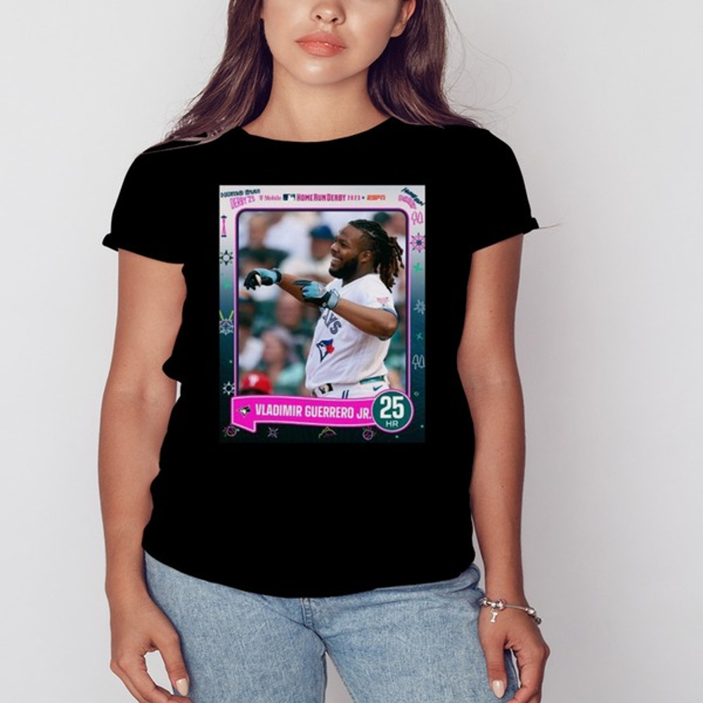 Vladimir Guerrero Jr record-setting 25 2023 HR Derby Finals Champions T-Shirt, Shirt For Men Women, Graphic Design