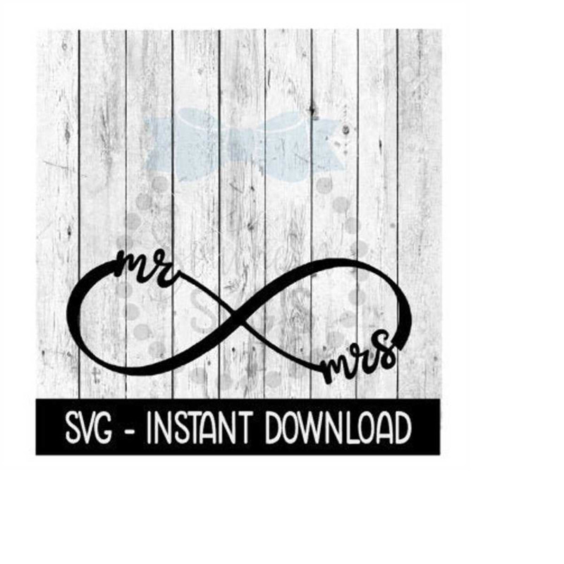 MR-269202322556-infinity-symbol-mr-mrs-wedding-svg-svg-files-wine-glass-image-1.jpg