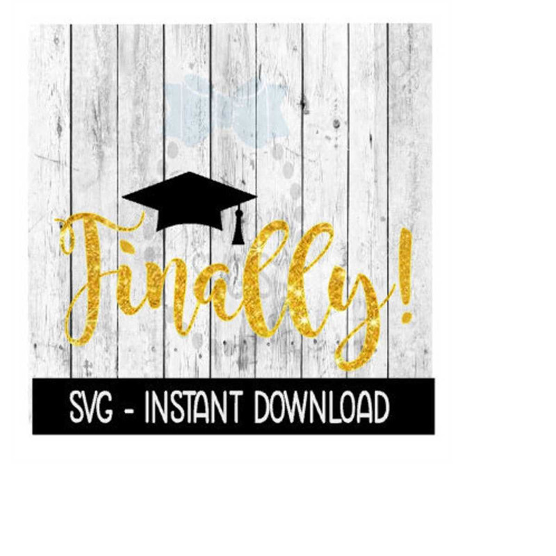 MR-269202322829-finally-graduation-cap-svg-graduation-svg-files-instant-image-1.jpg