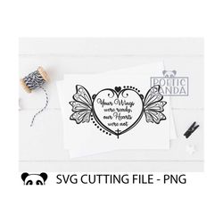 Your wings were ready SVG PNG, Loss of family Svg, In memory of Svg, Memorial Svg, Memorial gift Svg, Cricut, Butterfly