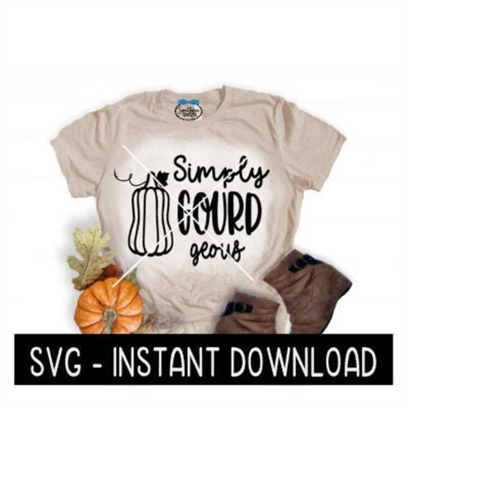 MR-2692023223047-simply-gourdgeous-svg-fall-tee-shirt-svg-files-svg-instant-image-1.jpg