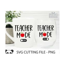 teacher mode on svg png, teacher appreciation svg, school svg, thank you teacher cricut svg file, teacher gift svg, teac