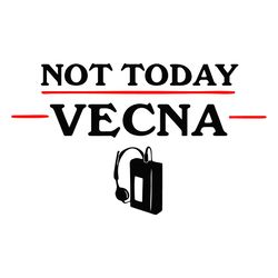 not today vecna logo svg, cassette tape stranger things svg
