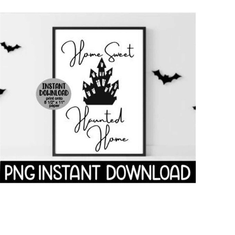MR-2692023224139-home-sweet-haunted-home-png-home-sweet-haunted-home-printable-image-1.jpg