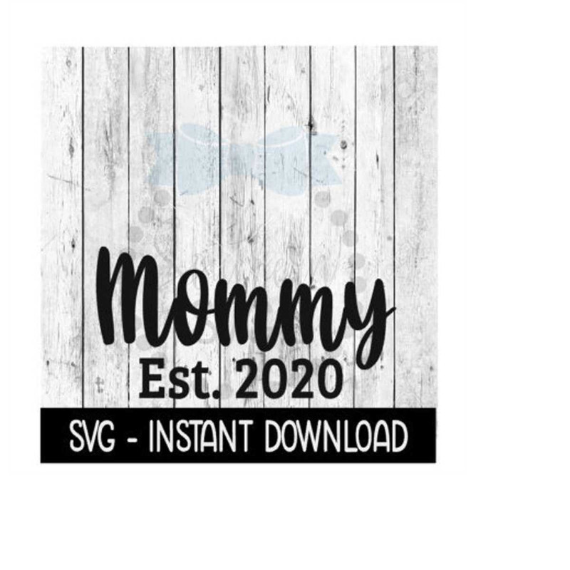 MR-2692023224718-mommy-established-2020-svg-new-baby-svg-svg-files-instant-image-1.jpg