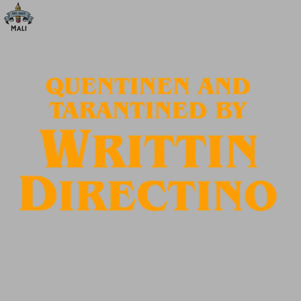 ML0607713-Quentinen and tarantined by writtin directino Sublimation PNG Download.jpg