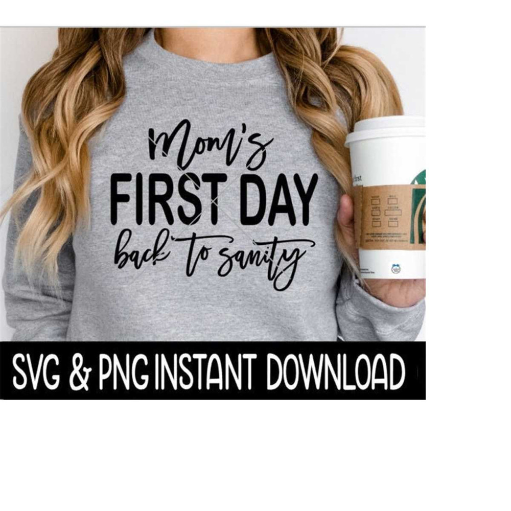 MR-269202323953-moms-first-day-back-to-sanity-svg-back-to-school-svg-image-1.jpg